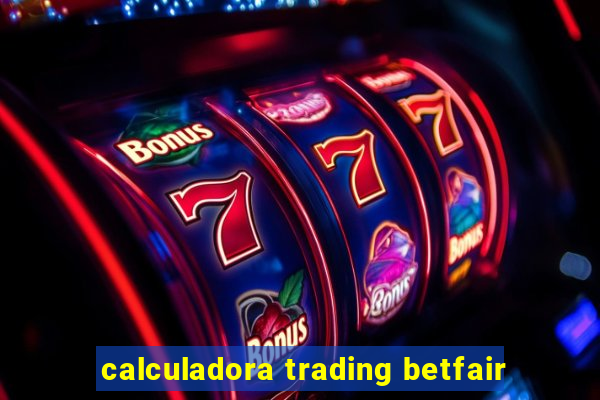 calculadora trading betfair